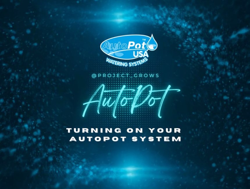 Bigger And Better - New Content From AutoPot USA